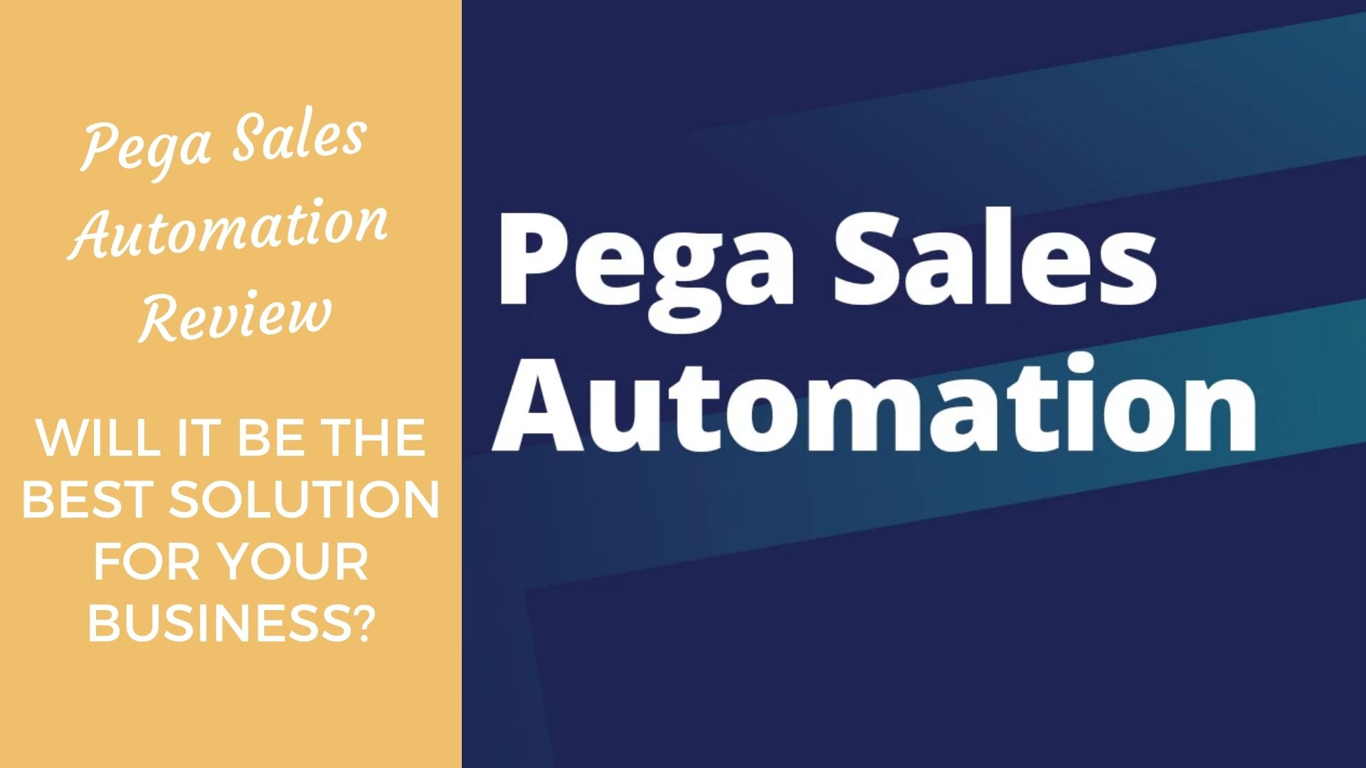 pega-sales-automation-review-will-it-be-the-best-solution-for-your